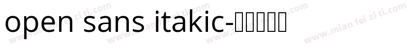 open sans itakic字体转换